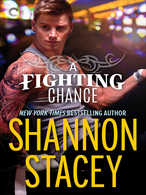 Title details for A Fighting Chance by Shannon Stacey - Available
